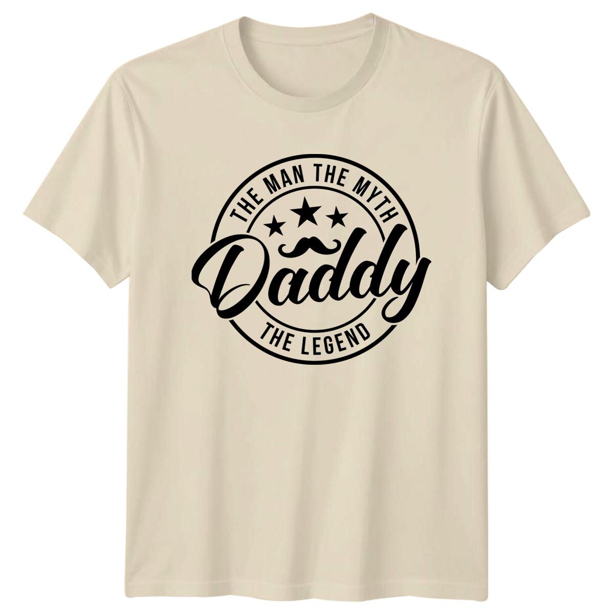 Daddy The Man The Myth The Legend Fathers Day T-Shirt XXL