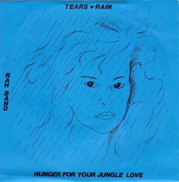 

7inch Record RAH BAND - Tears And Rain / Hunger For Your Ju KR10 KR 1982 UK Dance & Electronica Used