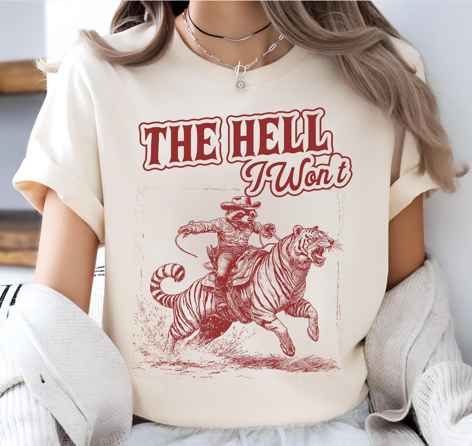 The Hell I Won t Vintage Raccoon Shirt, Funny Trash Panda Shirt, silly shirt, meme shirt, 2000s shirt, Retro Raccoon Riding Tiger T-Shirt 2XL
