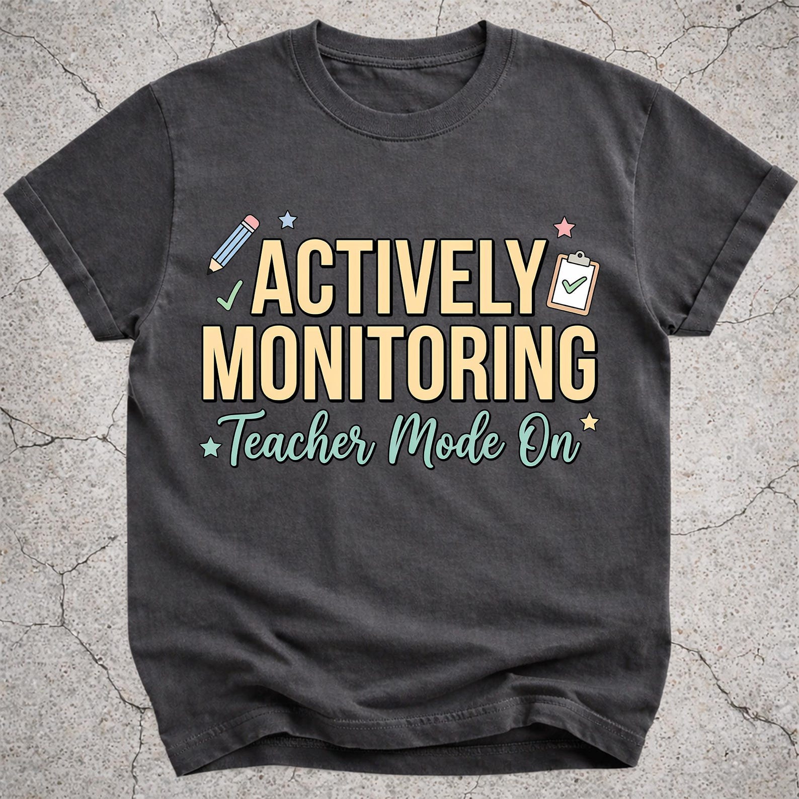 Actively Monitoring Teacher Shirt, Test Day Tee, Funny Teacher Comfort Colors M
