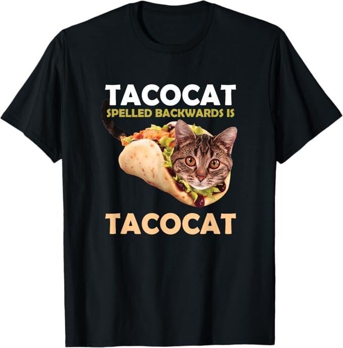 Funny Cute Tacocat Taco Cat Spelled Backward Is T-Shirt T-Shirt