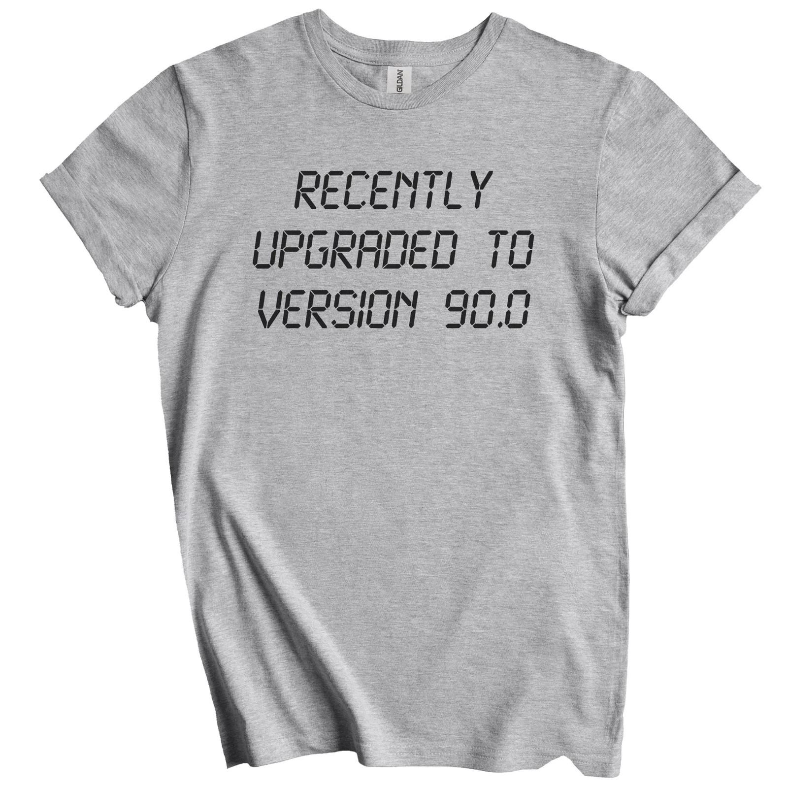 Recently Upgraded To Version 90.0 Funny 90th Birthday T-Shirt XL