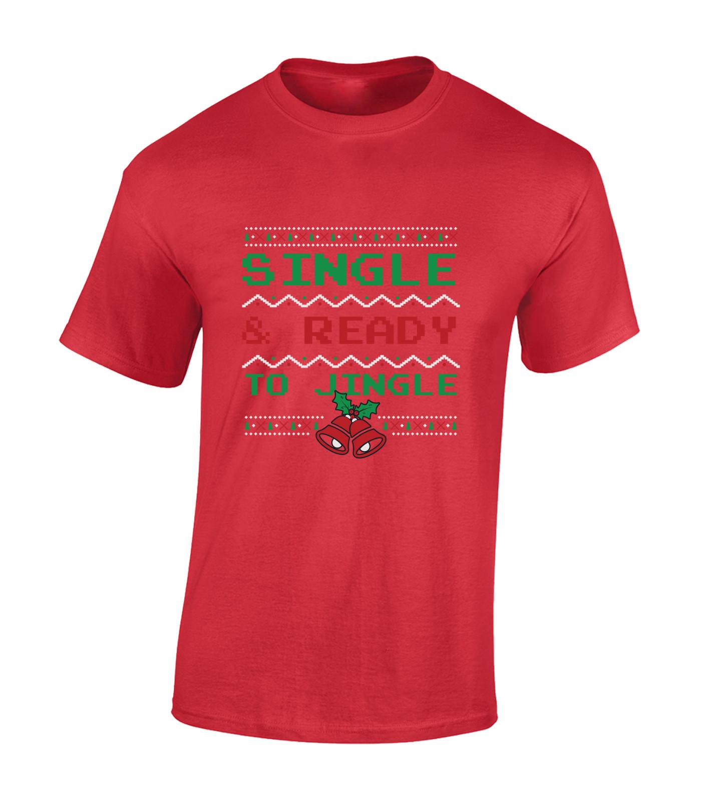 SINGLE and READY TO JINGLE MENS T Shirt Mens Womens Tees Top FUNNY CHRISTMAS JOKE TOP XMAS FESTIVE S