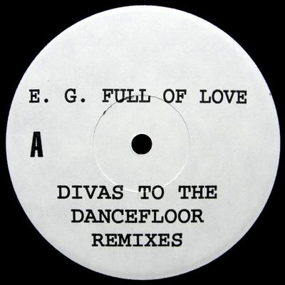 12inch Record E.G. FULLALOVE - Divas To The Dancefloor (Remixes) DIVAS768 Emotive Records 1995 US Dance & Electronica Used