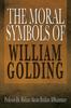 The The Moral Symbols of William Golding Book