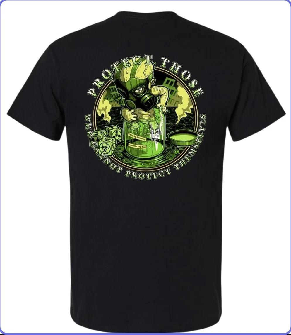 

Protect Those Who Cannot Protect Themselves Men s T-Shirt Small- 3X-Large Black 4XL