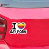I LOVE GAY PORN Car Stickers Funny LGBTQ Rainbow Decoration Warning Reflective Decal Personality Trunk Bumper Sticker