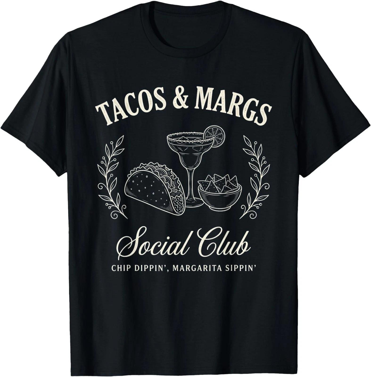 Tacos & Margs Social Club Chip Dippin Margarita Sippin T-Shirt S