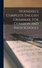 The Hoenshel's Complete English Grammar, For Common and High Schools Book