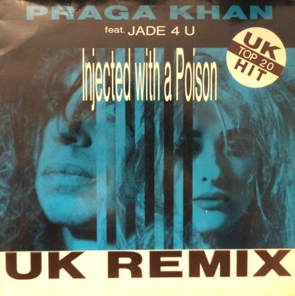 

12inch Record PRAGA KHAN JADE 4 U Injected With A Poison Remixes BB034R BEAT BOX 1992 Belgium Dance Electronica Used