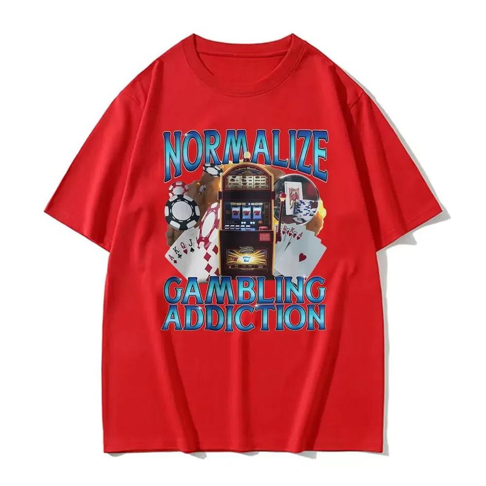 Normalisiere Glücksspielsucht Meme Spielautomat und Pokerchips Lustige T-Shirts Harajuku O-Ausschnitt T-Shirt Wo Unisex Kleidung