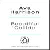 Beautiful Collide by Ava Harrison Paperback Book 9781405973946