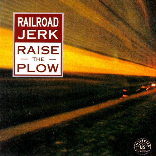 CD RAILROAD JERK - Raise The Plow OLE0402 Matador 1992 US Rock Used