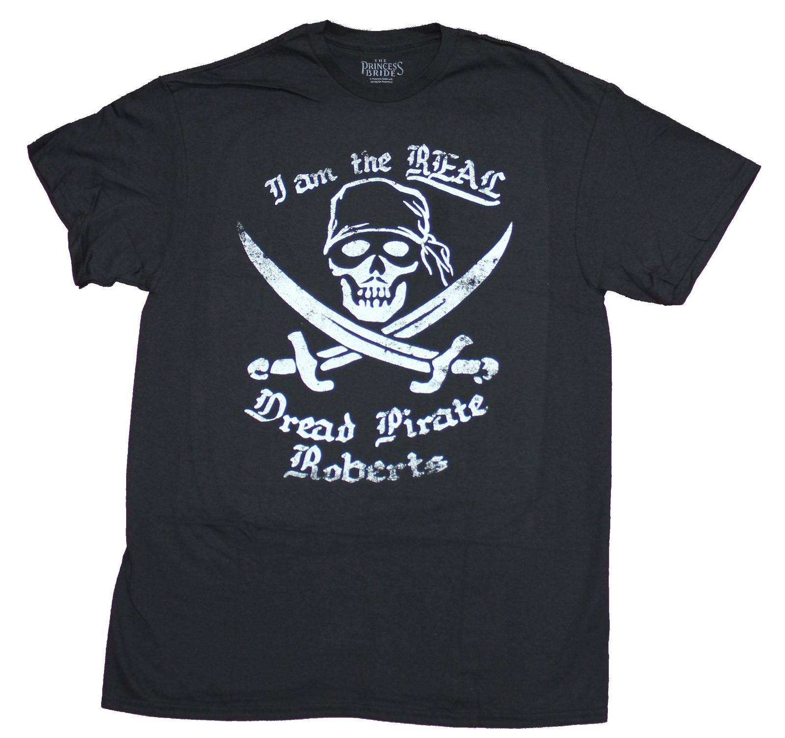 The Princess Bride Adult New T-Shirt - I Am The Real Dread Pirate Roberts XXXXL
