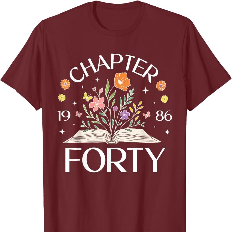 Chapter Forty th Birthday Wildflower Book Year Old TShirt Hipster Street Fashion Printed Tshirt Tops Shortsleev