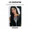 LE SSERAFIM FEARNADA 2023 S/S Photo Card Official Photocard