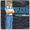 7inch Record CRAIG MCLACHLAN  CHECK 12  Mona 6557847 EPIC 1990 UK Dance  Electronica Used