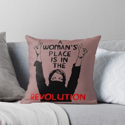 A Woman's Place Is In The Revolution - Feminist, Resistance, Protest, Socialist Throw Cushions & Pillows Without Core
