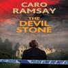 The Devil Stone by Caro Ramsay Hardback Book 9781448309740