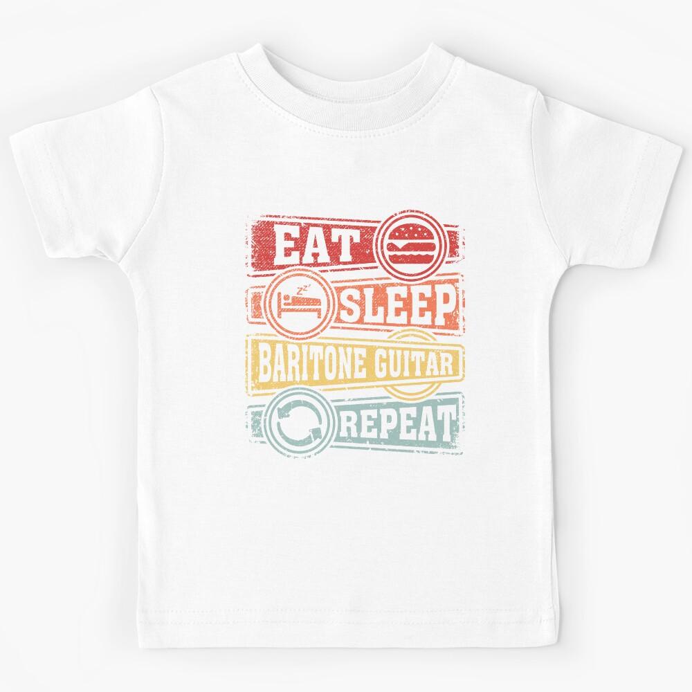 Eat Sleep Baritone guitar Repeat Kids T-Shirt 130