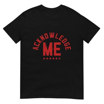 Vintage Design, Acknowledge Me, Sports Competition T-Shirt