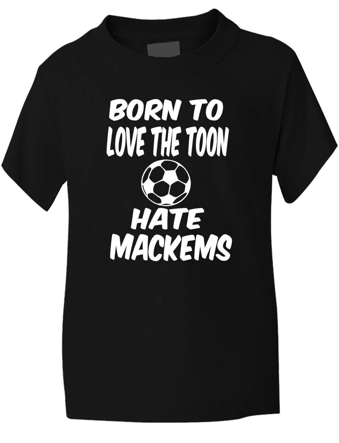 

Футболка Born To Love Toon Hate Mackems Newcastle Funny Boys Girls T-Shirt Age 1-13 3XL
