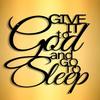 "Give It To God and Go To Sleep" Metal Wall Art, Iron Inspirational Sign for Home Office Bedroom Decor, Motivational Typography Farmhouse Gift
