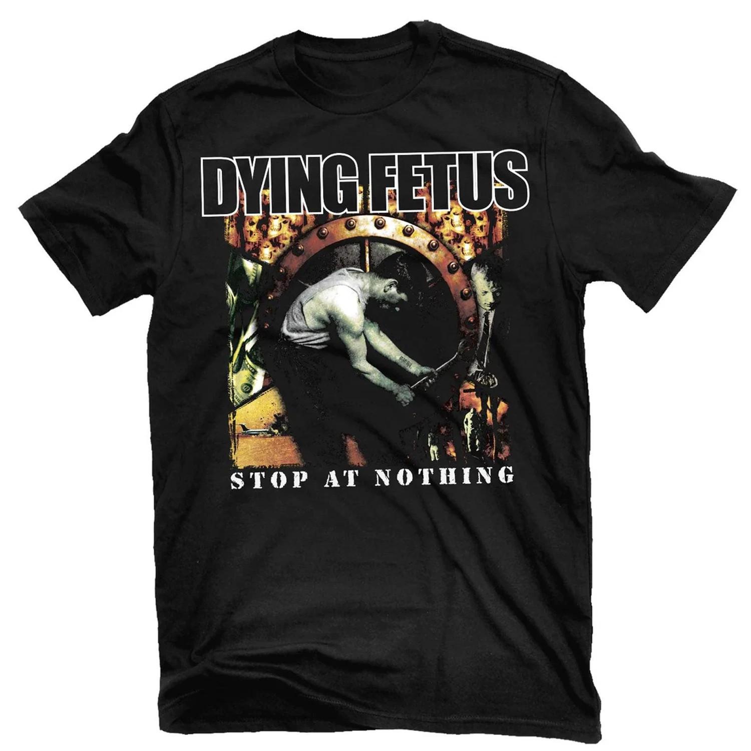 DYING FETUS Футболка Stop At Nothings Мужские Женские Футболки Топ Полный Размер S-4XL 2XL