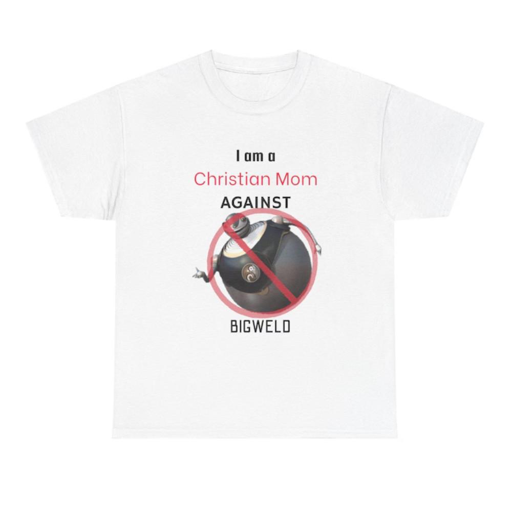 Christian Moms AGAINST Bigweld | Unhinged Funny Tee | Internet Chaos Shirt XXXXL