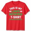 This Is My Lawn Mowing Unisex T Shirt Funny Mower Gardening Fathers Day Dad Gift