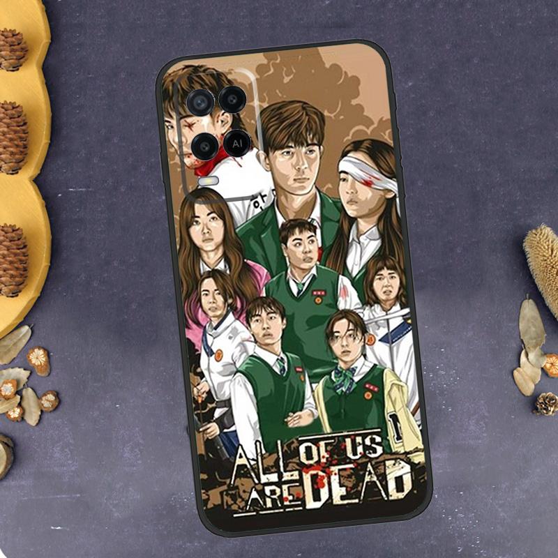 All of us are dead Phone Case For Oppo A94 A74 A54 A15 A18 A38 A58 A78 A98 A40 A60 A80 A16 A76 A96 A57S A17 A77