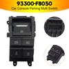 Car Console Parking Multi Switch for Hyundai Tucson 2015-2019 93300-F8050