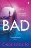 Bad by Chloe Esposito Paperback Book 9781405928823