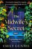 The The Midwife's Secret : A Gripping, Heartbreaking Story About a Missing Girl and a Family Secret for Lovers of Historical Fiction Book
