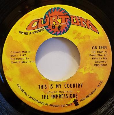 7-Zoll Schallplatte IMPRESSIONS - This Is My Country / My Woman's Lov CR1934 Curtom 1968 US Soul/Funk Gebraucht