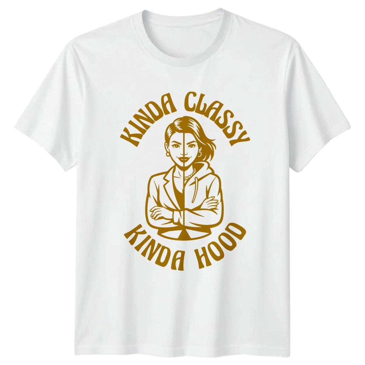 Kinda Classy Kinda Hood Womens T-Shirt Dual Personality Lifestyle Birthday XL