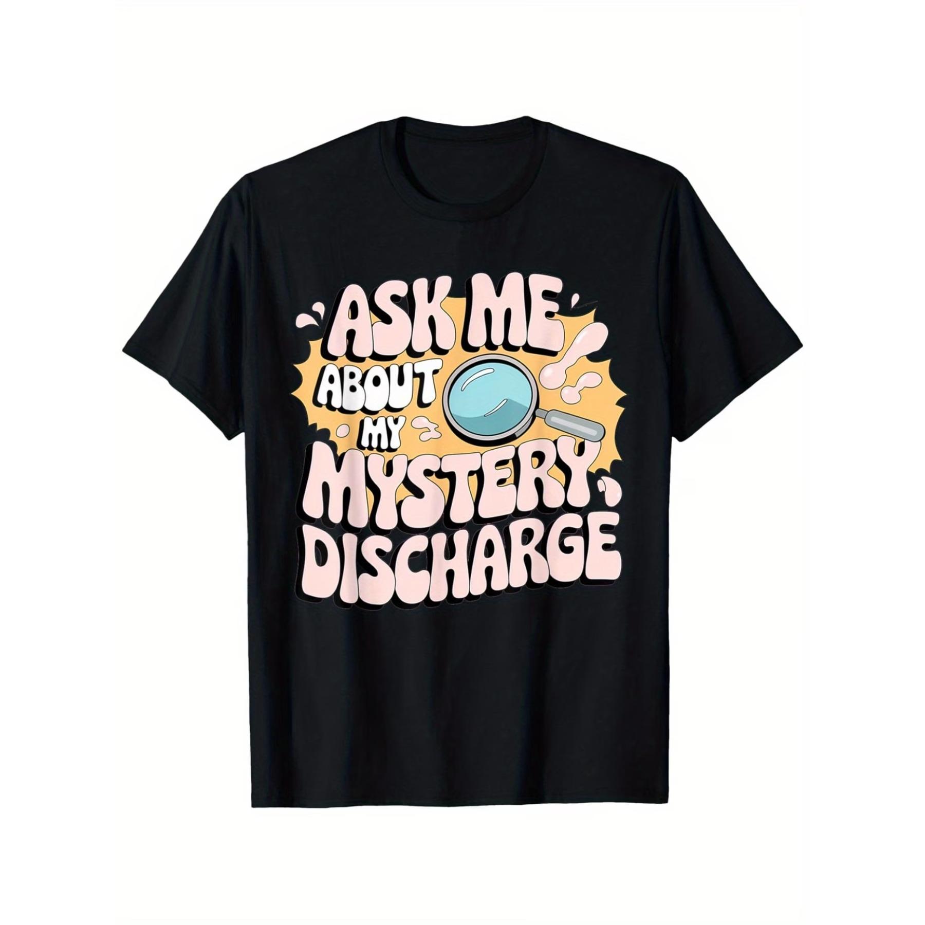 

Embarrassing Shirt Funny Inappropriate Discharge Adult Humor T-Shirt, Unisex Cotton Casual Round Neck Outdoor Short Sleeve T-Shirt S чёрный