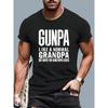 Gunpa Like A Normal Grandpa But More Fun Graphic Tee Men Funny Crew Neck T-Shirt
