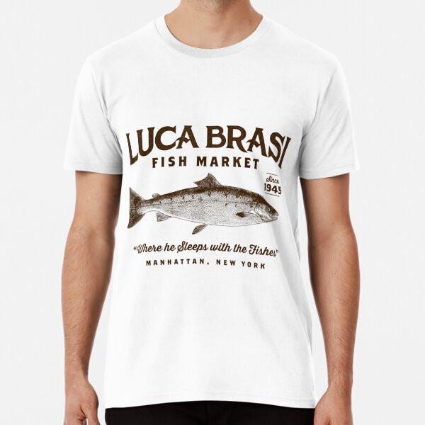 

Luca Brasi Fish Market S to 5XL Made in the AU/USA T-Shirt XL