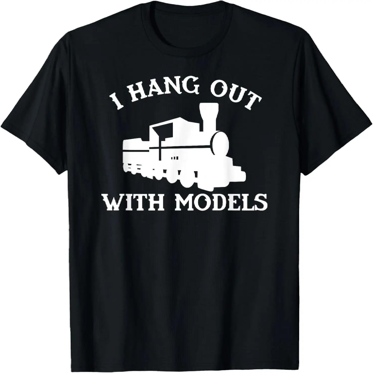 

I Hang Out With Models Funny Model Train Collector T-Shirt S чёрный