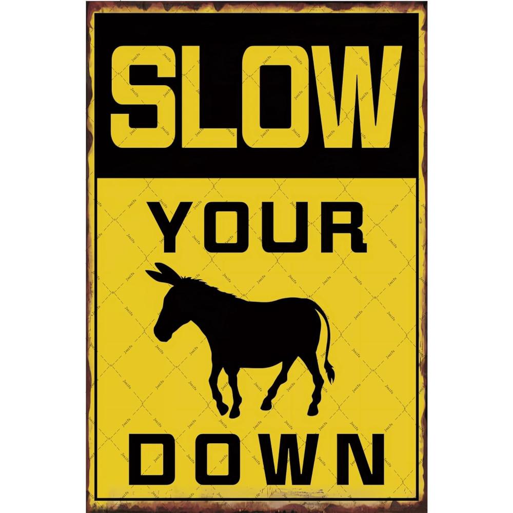 

Funny Slow Your Down Donkey Warning Metal Tin Sign 20x30cm（7.8x11.8inch）