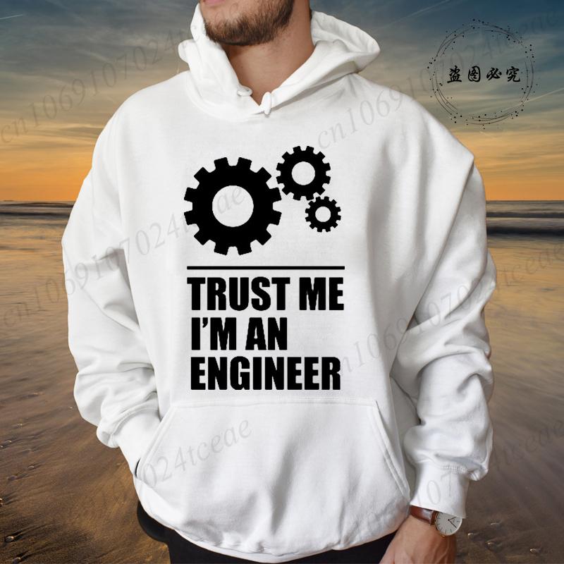 Hoodies for Men Funny Saying Trust Me I Am An Engineer Geek Letter Sweatshirt Programmer Streetwear Long Sleeve Sportwear Fleece