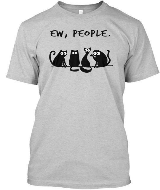 

Cat Ew People New - T-Shirt Made in the USA Size S to 5XL 3XL