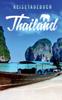 The Reisetagebuch Thailand Zum Selberschreiben Und Gestalten Book