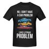 T-shirt Unisexe Drôle Pas De Problème De Voiture J'ai Un Problème De Rangement T-shirt Drôle Streetwear Col Rond T-shirt en Coton