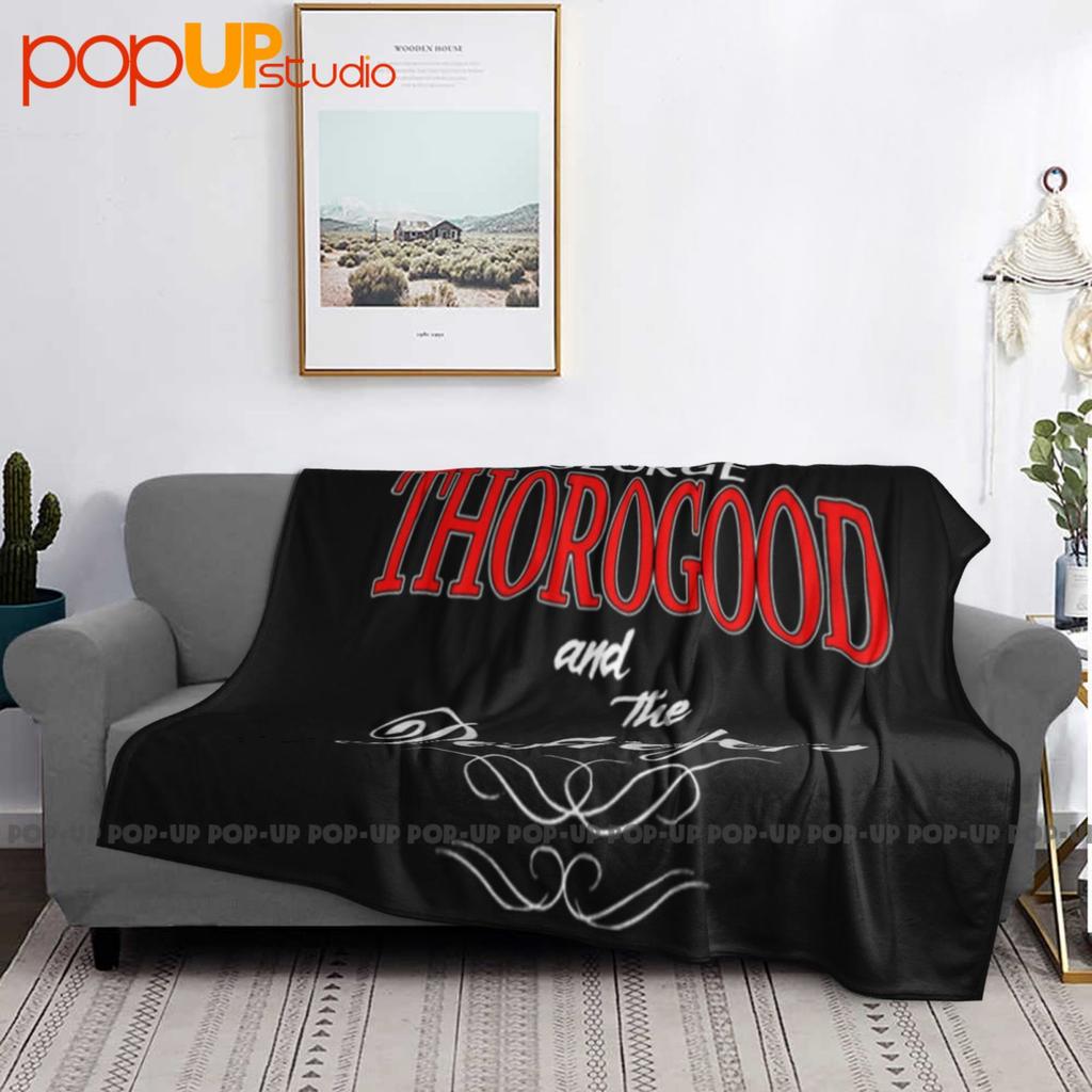 George Thorogood And The Destroyers Rock And Roll Ultra-Soft Blanket Quilt Winter Sofa Cover Bed Covers