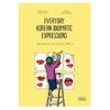 Günlük Kore İdiyomatik İfadeler