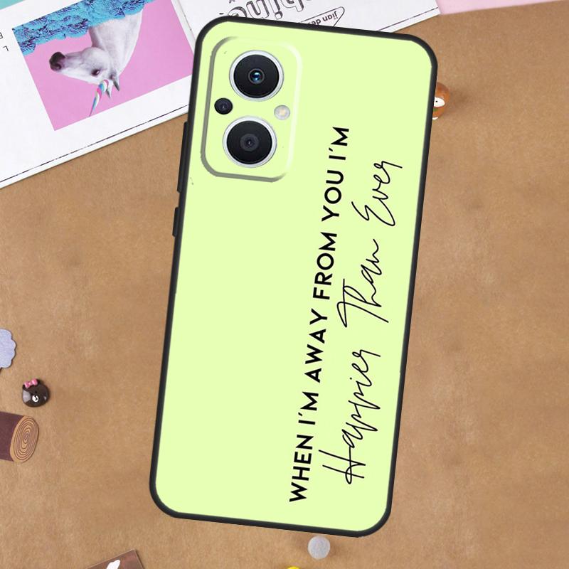 

Happier Than Ever Case For OPPO Reno 12F 13F 14F 11F 8T 7 8 10 11 12 13 14 Pro OPPO Find X6 X5 X8 Pro Cover OPPO Reno13 F