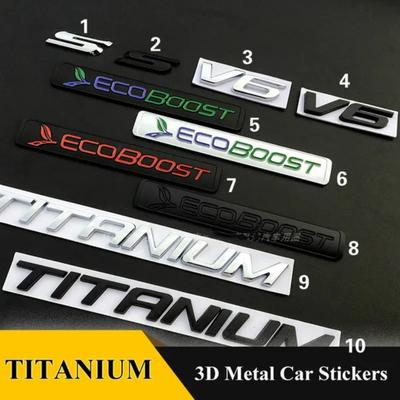 3D Metal TITANIUM V6 S Car Rear Trunk Emblem Chrome Badge Sticker Decals for F/ord M/ondeo T/aurus E/cosport K/uga E/dge E/xplorer ETC.