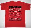 Squeeze Band IF I Didn039t Love You T Shirt Full Size S-5XL